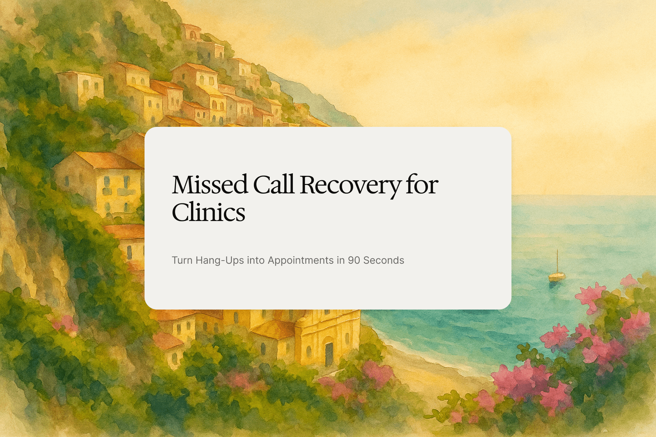 Missed Call Recovery for Clinics: Turn Hang-Ups into Appointments in 90 Seconds