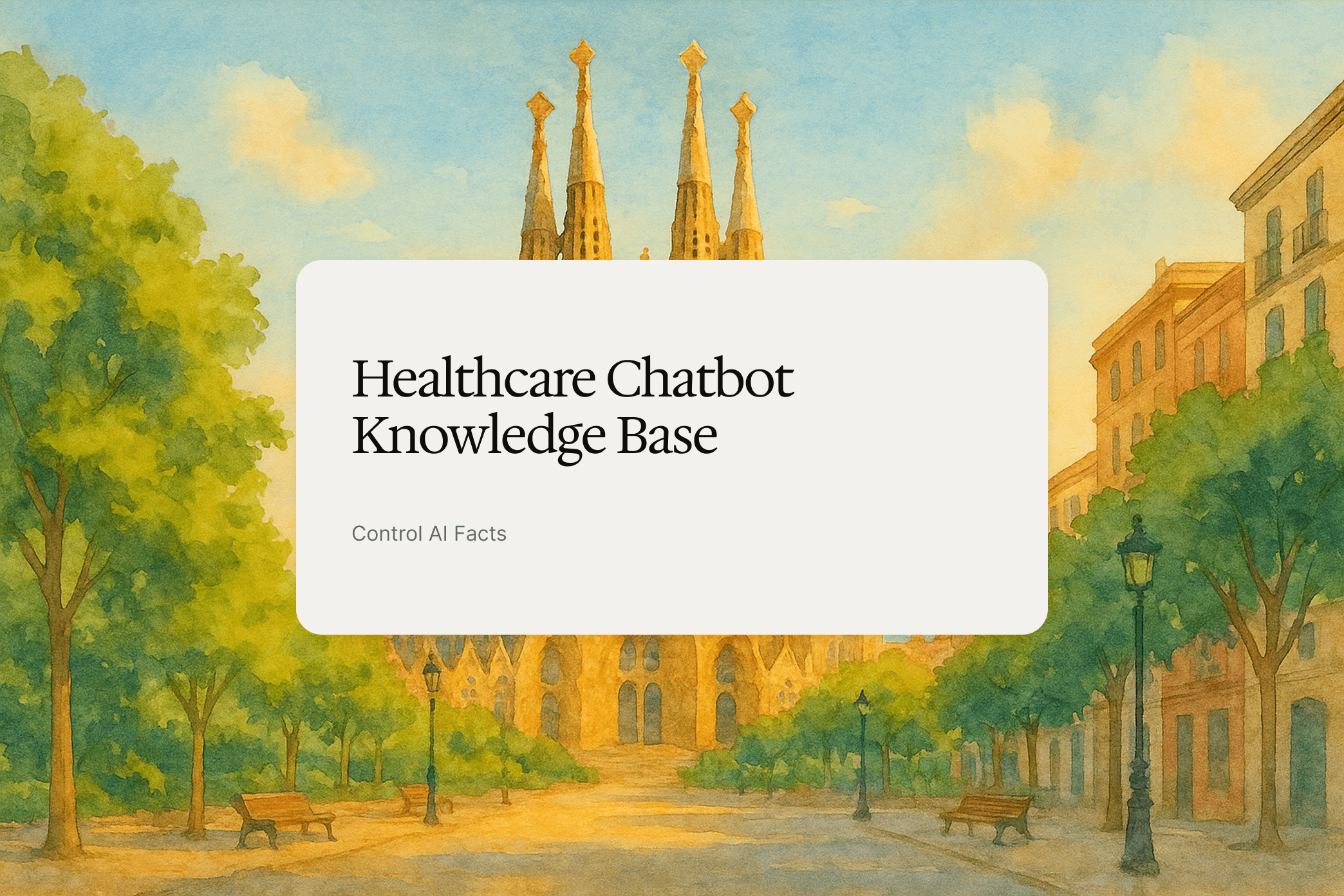 Healthcare Chatbot Knowledge Base: Control AI Facts