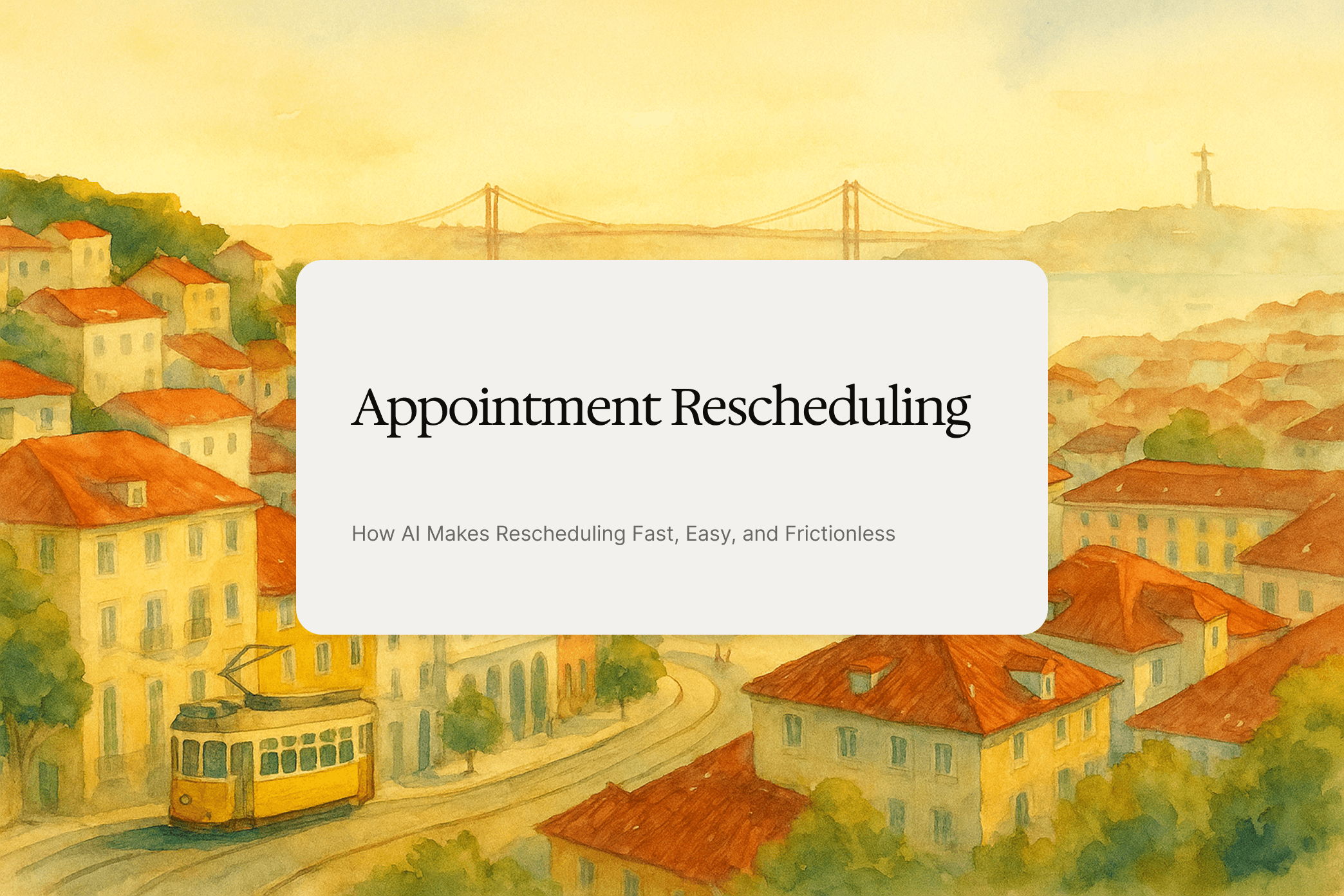 How AI Makes Rescheduling Fast, Easy, and Frictionless