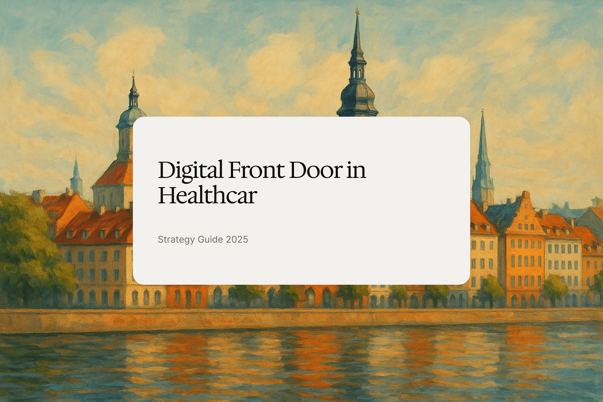 Digital Front Door in Healthcare: Strategy Guide 2025