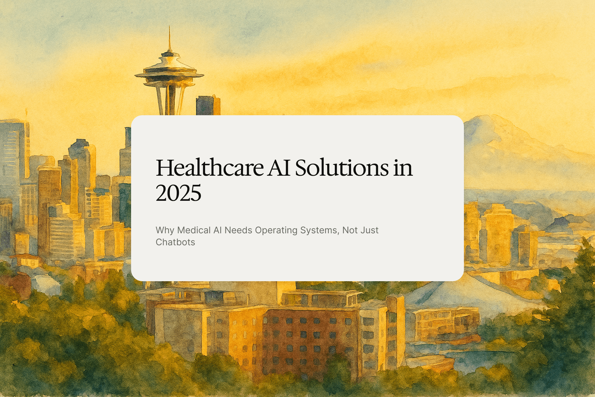 Healthcare AI Solutions in 2025: Why Medical AI Needs Operating Systems, Not Just Chatbots